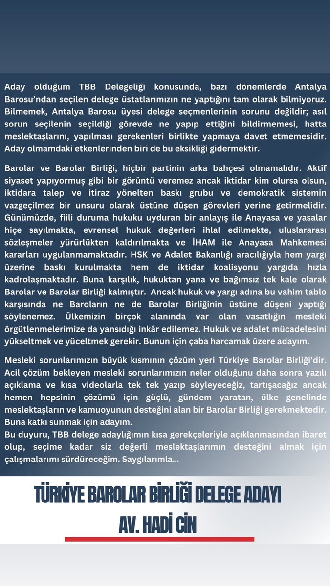 Kıymetli meslektaşlarım, Antalya Barosunun yapılacak seçimlerinde Türkiye Barolar Birliği delege adaylığımı sizlerle paylaşıyorum.