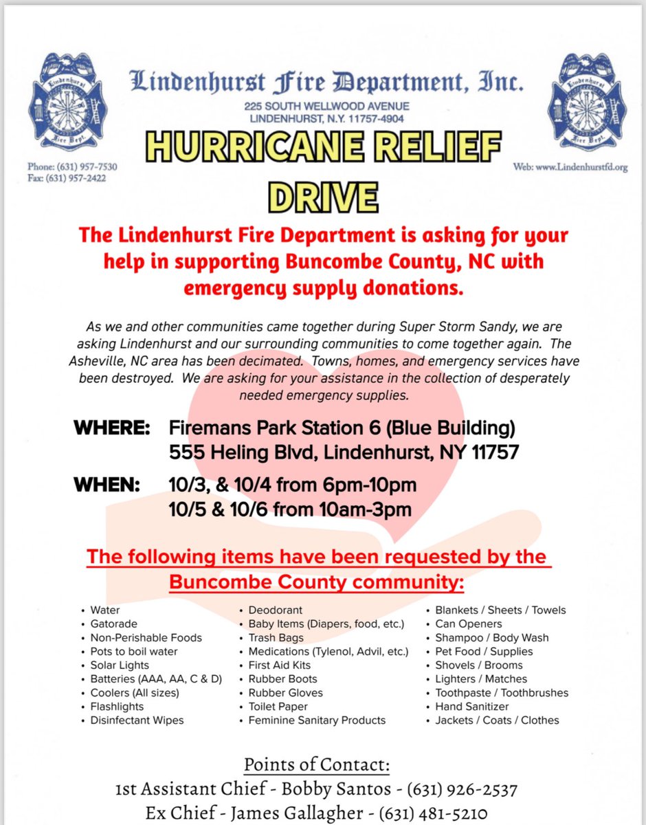 As we &amp; other communities came together during Super Storm Sandy, we are asking Lindenhurst &amp; surrounding communities to come together again. The Asheville, NC area has been decimated. We are asking for your assistance in the collection of desperately needed emergency supplies