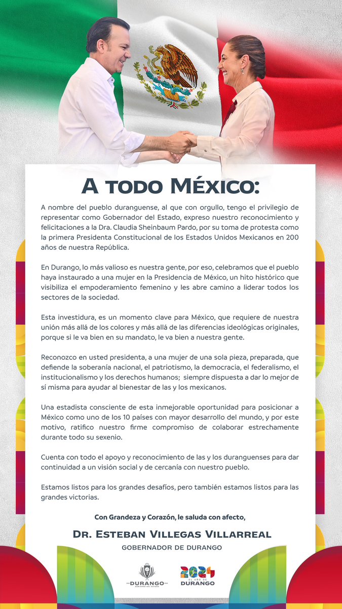 🇲🇽 A nombre del pueblo de Durango, felicito a la Dra. <a href="/Claudiashein/">Claudia Sheinbaum Pardo</a> por hacer historia como la primera mujer en asumir la presidencia de México. Este hito no solo marca un cambio profundo en nuestra nación, sino que también simboliza el empoderamiento y la fortaleza de las