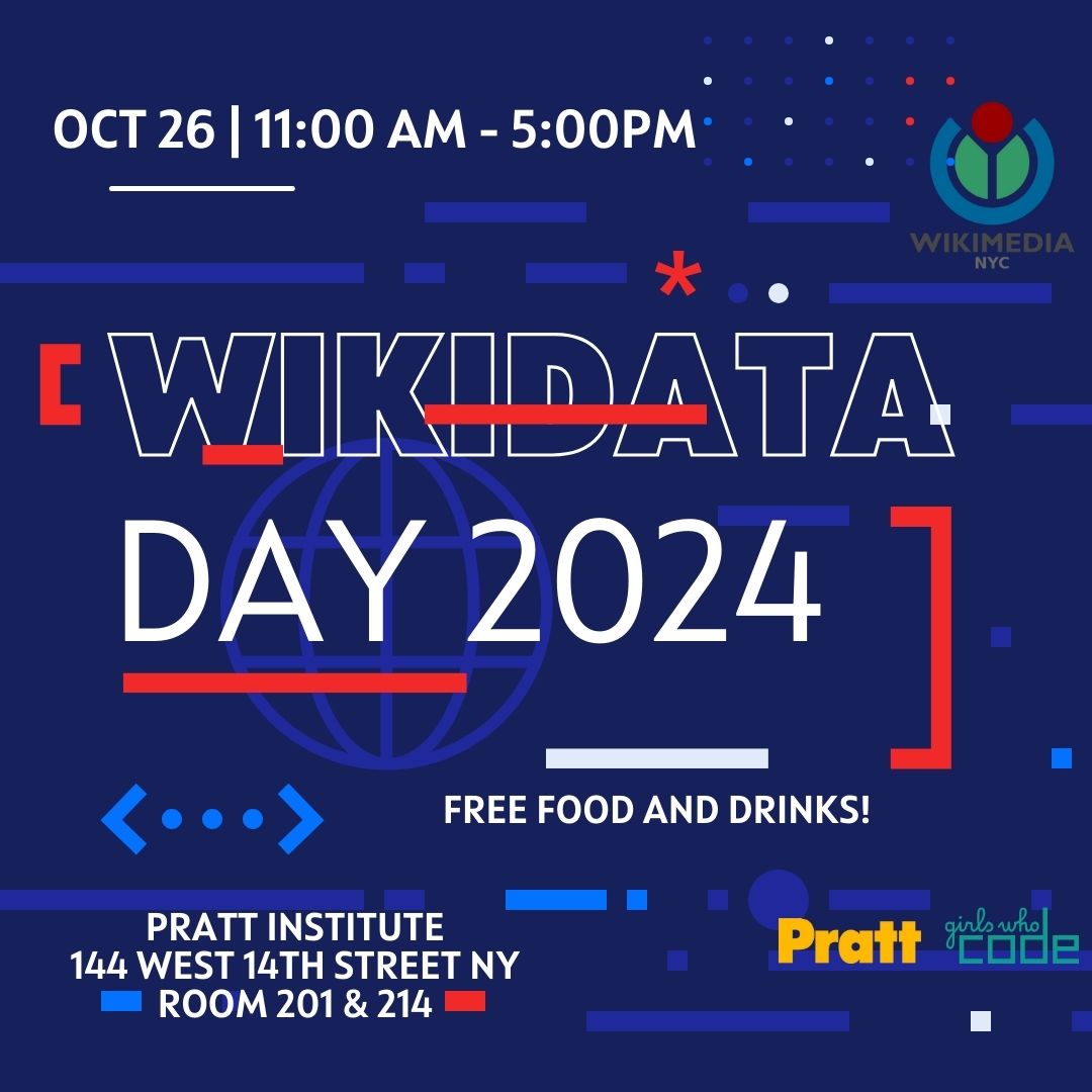Wikimedia NYC (@wikimedianyc) on Twitter photo Join us, <a href="/prattischool/">Pratt iSchool</a> and <a href="/GirlsWhoCode/">Girls Who Code</a> for #WikiDataDay2024 on Oct 26! 🎉 A mini-conference and celebration to mark the 12th birthday of #WikiData. Enjoy beginner workshops, presentations, and of course WikiCake! 🎂 Lunch will be provided 🥘 RSVP here: bit.ly/wikidata2024 Join us, <a href="/prattischool/">Pratt iSchool</a> and <a href="/GirlsWhoCode/">Girls Who Code</a> for #WikiDataDay2024 on Oct 26! 🎉 A mini-conference and celebration to mark the 12th birthday of #WikiData. Enjoy beginner workshops, presentations, and of course WikiCake! 🎂 Lunch will be provided 🥘 RSVP here: bit.ly/wikidata2024