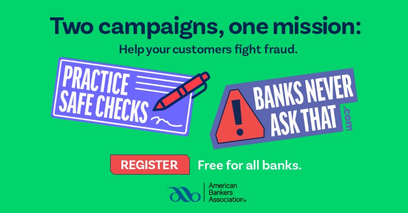 ABABankers's tweet photo. New today - ABA joins banks across the country in launching two major consumer protection initiatives to combat the growing threat of fraud and scams. #BanksNeverAskThat returns, and is joined by a new #PracticeSafeChecks campaign.

Learn more: https://t.co/AdSlX5jGrX