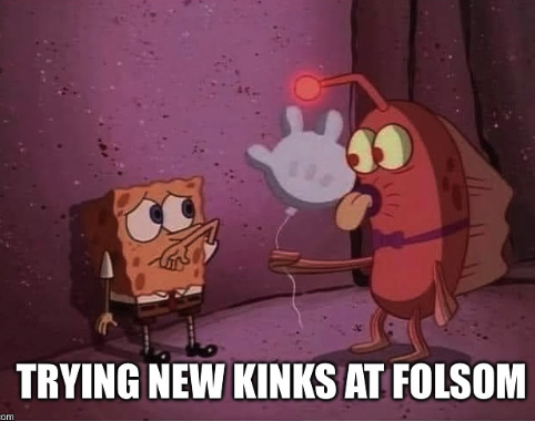 FleshbotGay's tweet photo. At Folsom, you will see everything from Pup play, to flogging, to sexy clowns, to everything under the sun. 

Today we're sharing memes about the Folsom Street Fair! ⬇️ 
https://t.co/z8sT9xrjbU https://t.co/mVSmRRvgEB