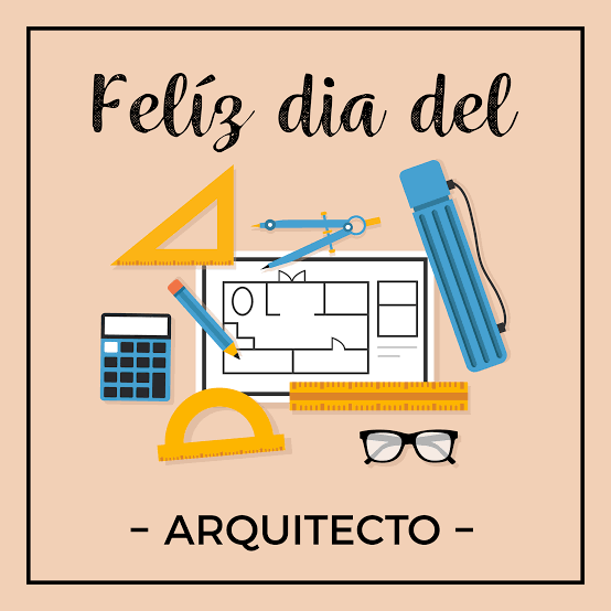 Felicidades a todos los Arquitectos y Arquitectas. #Diadelarquitecto