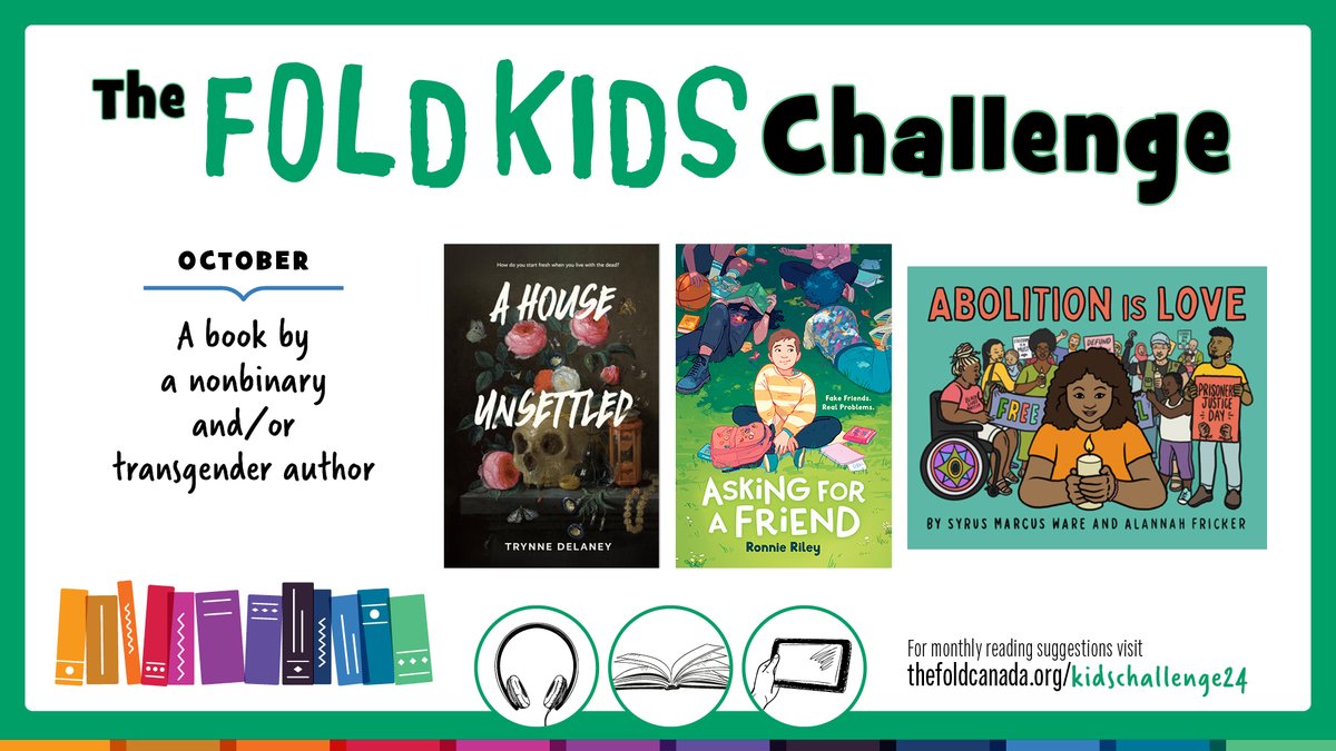 FOLD Kids (@foldkids) on Twitter photo Octoberās FOLD Kids Reading Challenge prompt is "a book by a non-binary and/or transgender authorā. Our reccs include titles by Trynne Delaney, <a href="/mxronnieriley/">@mxronnieriley everywhere else</a> and
<a href="/syrusmarcusware/">syrus marcus ware</a>. #FOLDChallenge
For more info, and to get the books: bit.ly/4gLwbyQ Octoberās FOLD Kids Reading Challenge prompt is "a book by a non-binary and/or transgender authorā. Our reccs include titles by Trynne Delaney, <a href="/mxronnieriley/">@mxronnieriley everywhere else</a> and
<a href="/syrusmarcusware/">syrus marcus ware</a>. #FOLDChallenge
For more info, and to get the books: bit.ly/4gLwbyQ