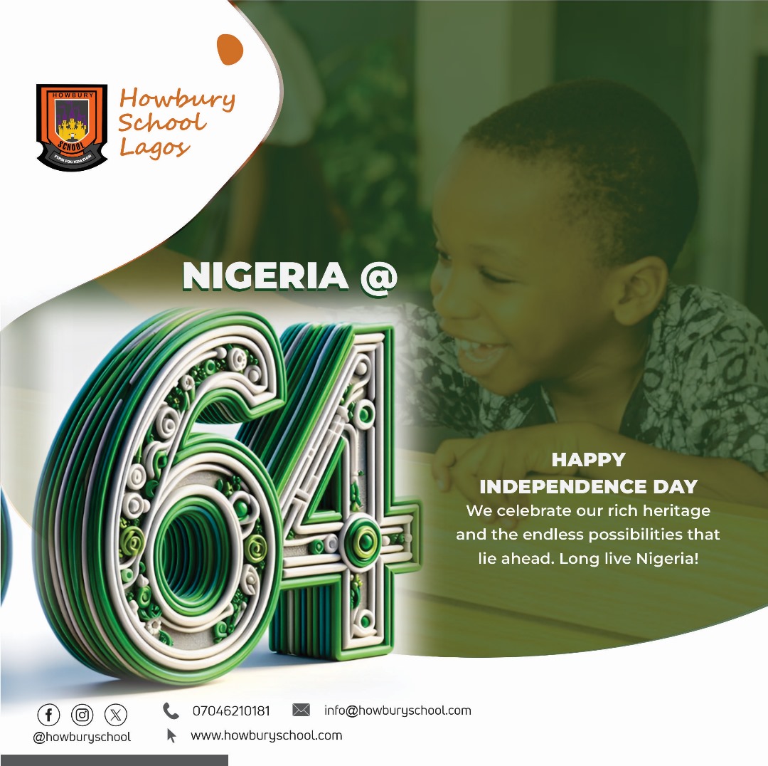 Happy Independence Day! 🎉
At Howbury School, we're committed to educating the next generation of leaders who will build a brighter future for our nation. Here’s to 64 years of unity, progress, and endless possibilities! 💚💛
#NigeriaAt64  #HowburySchool #FutureLeaders