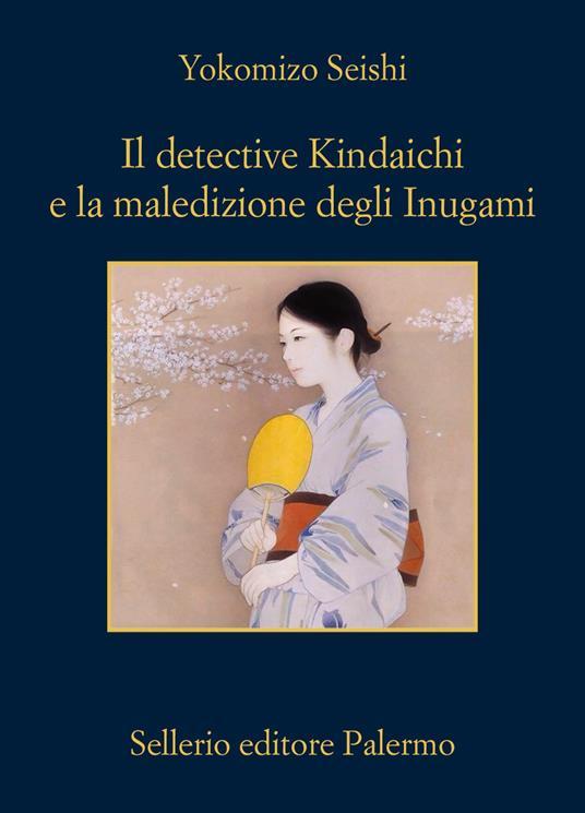 Il detective Kindaichi e la maledizione degli Inugami 
di Yokomizo Seishi
<a href="/sellerioeditore/">Sellerio editore</a> (25 giugno 2024)
#crime #ultimeuscite #novità2024