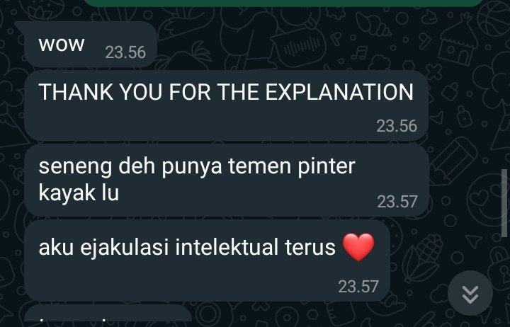 That is ejakulasi intelektual ❤️