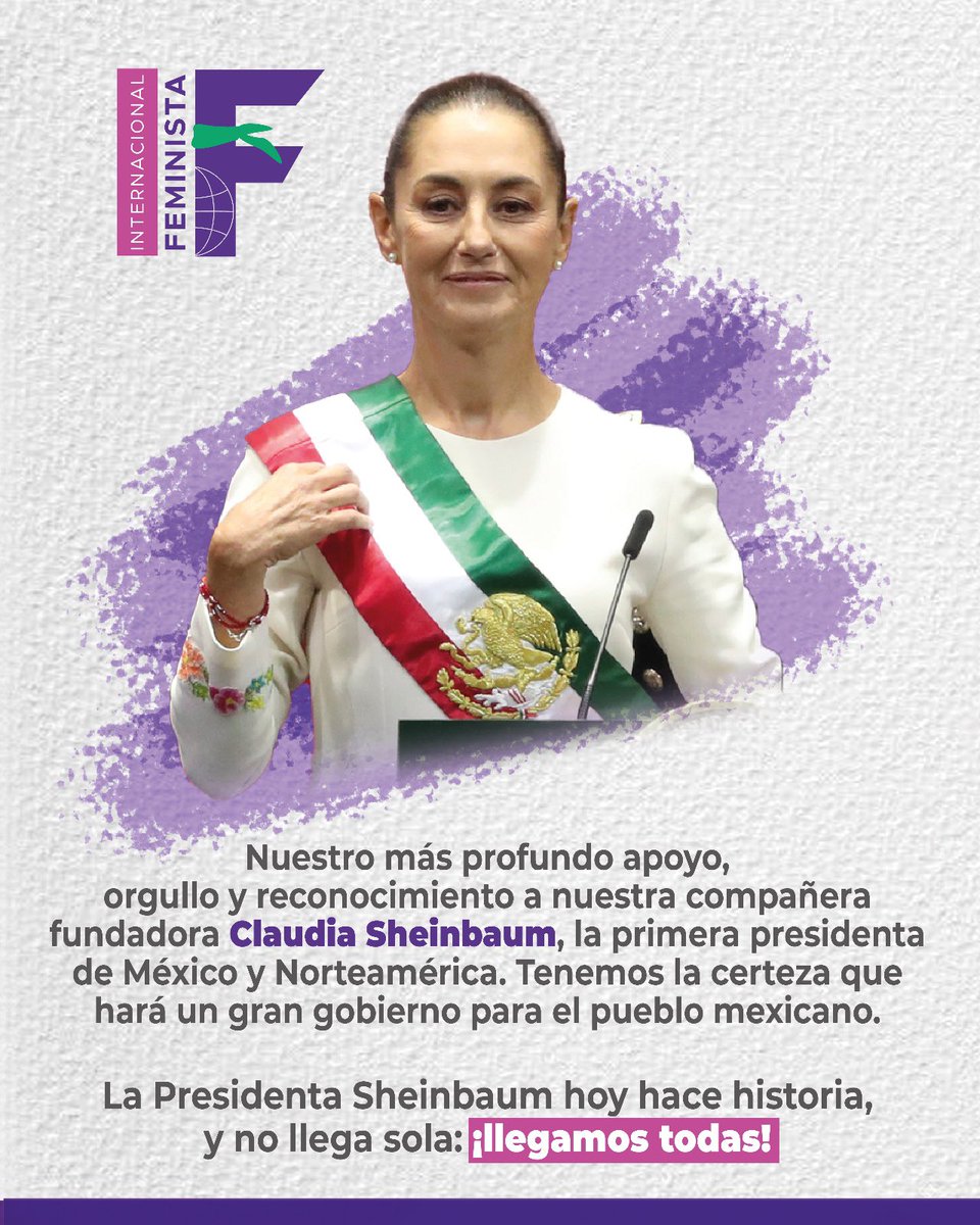 Internacional Feminista (@intfeministaif) on Twitter photo Hoy es un día histórico para México, Norteamérica y las mujeres: nuestra compañera fundadora <a href="/Claudiashein/">Claudia Sheinbaum Pardo</a> asume la Presidencia, y con ella, ¡llegamos todas! ✊🏽🇲🇽 Todo nuestro apoyo, cariño y admiración, querida compañera💜 Hoy es un día histórico para México, Norteamérica y las mujeres: nuestra compañera fundadora <a href="/Claudiashein/">Claudia Sheinbaum Pardo</a> asume la Presidencia, y con ella, ¡llegamos todas! ✊🏽🇲🇽 Todo nuestro apoyo, cariño y admiración, querida compañera💜