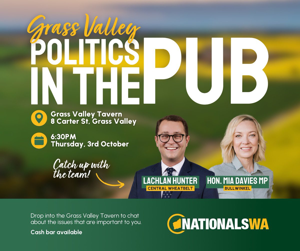 Lachlan Hunter MP (@lachlanhunter) on Twitter photo Join us tomorrow night in Grass Valley for Politics in the Pub! Grab a drink, share your thoughts, and let's talk about the issues that are important to you. <a href="/MiaDaviesMLA/">Mia Davies MLA</a> <a href="/TheNationalsWA/">The Nationals WA</a> Join us tomorrow night in Grass Valley for Politics in the Pub! Grab a drink, share your thoughts, and let's talk about the issues that are important to you. <a href="/MiaDaviesMLA/">Mia Davies MLA</a> <a href="/TheNationalsWA/">The Nationals WA</a>