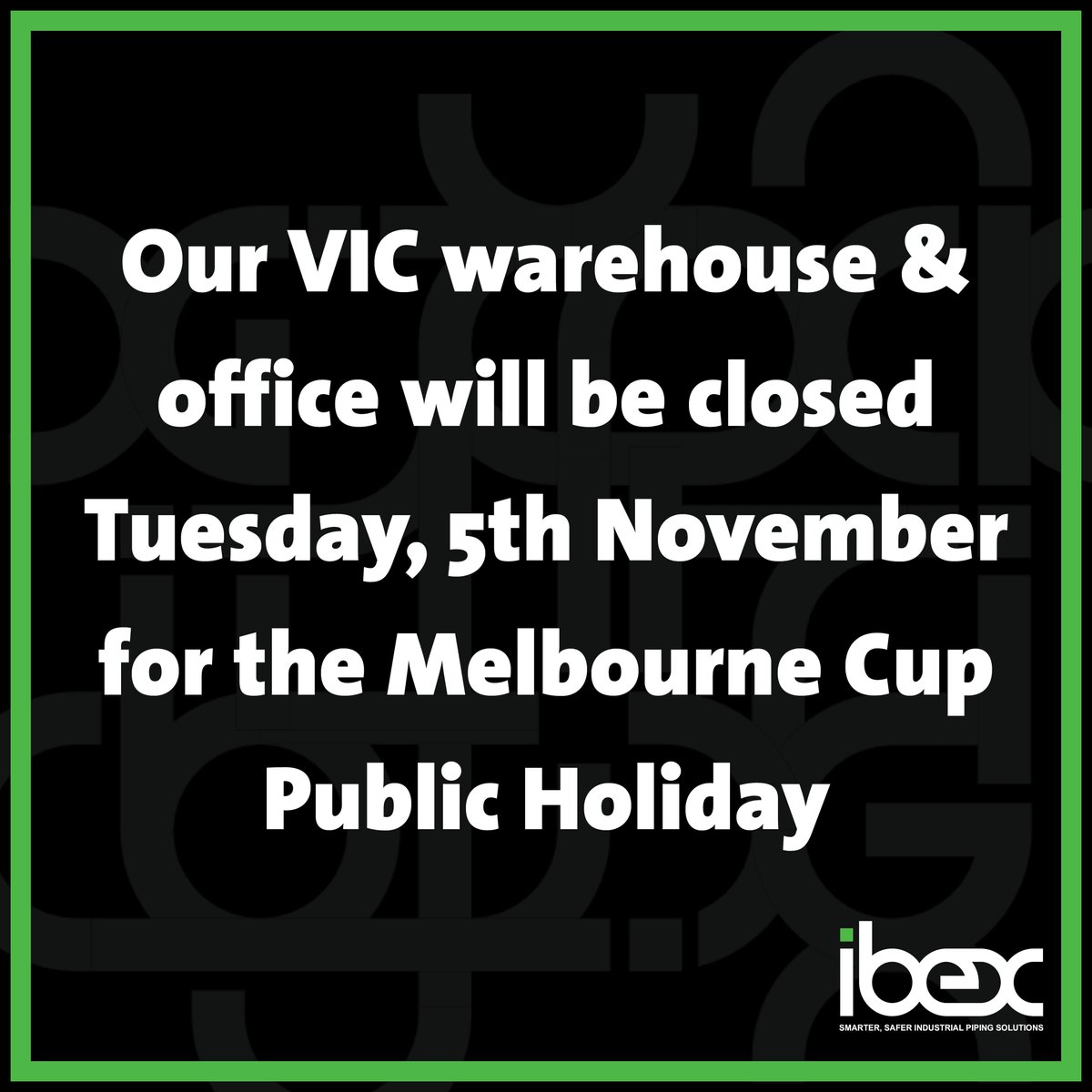 IbexAustralia's tweet photo. Please note our VIC Office &amp; Warehouse will be closed this Tuesday, 5th November for the Melbourne Cup Public Holiday.

The NSW, QLD and WA warehouses will remain open.

Our VIC team will be back on deck Wednesday 6th November 2024. https://t.co/LN5D7PLOif