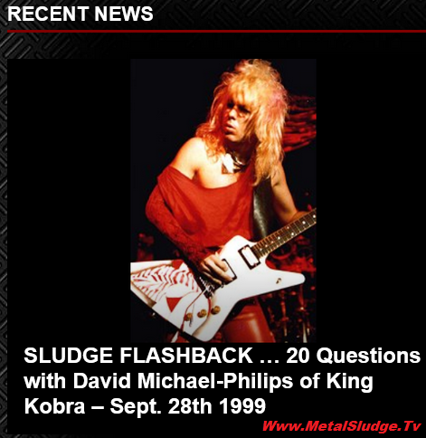 StevieTuff's tweet photo. SLUDGE FLASHBACK …
20 Questions with David Michael-Philips of King Kobra – Sept. 28th 1999
#davidmichaelphillips #kingkobra #carmineappice #1999 #ccdeville #micksweda #lonnievencent #markfree #marciefree #marqtorien #metalsludge
https://t.co/tJKkDkRuR9 https://t.co/lw3vifNNFH