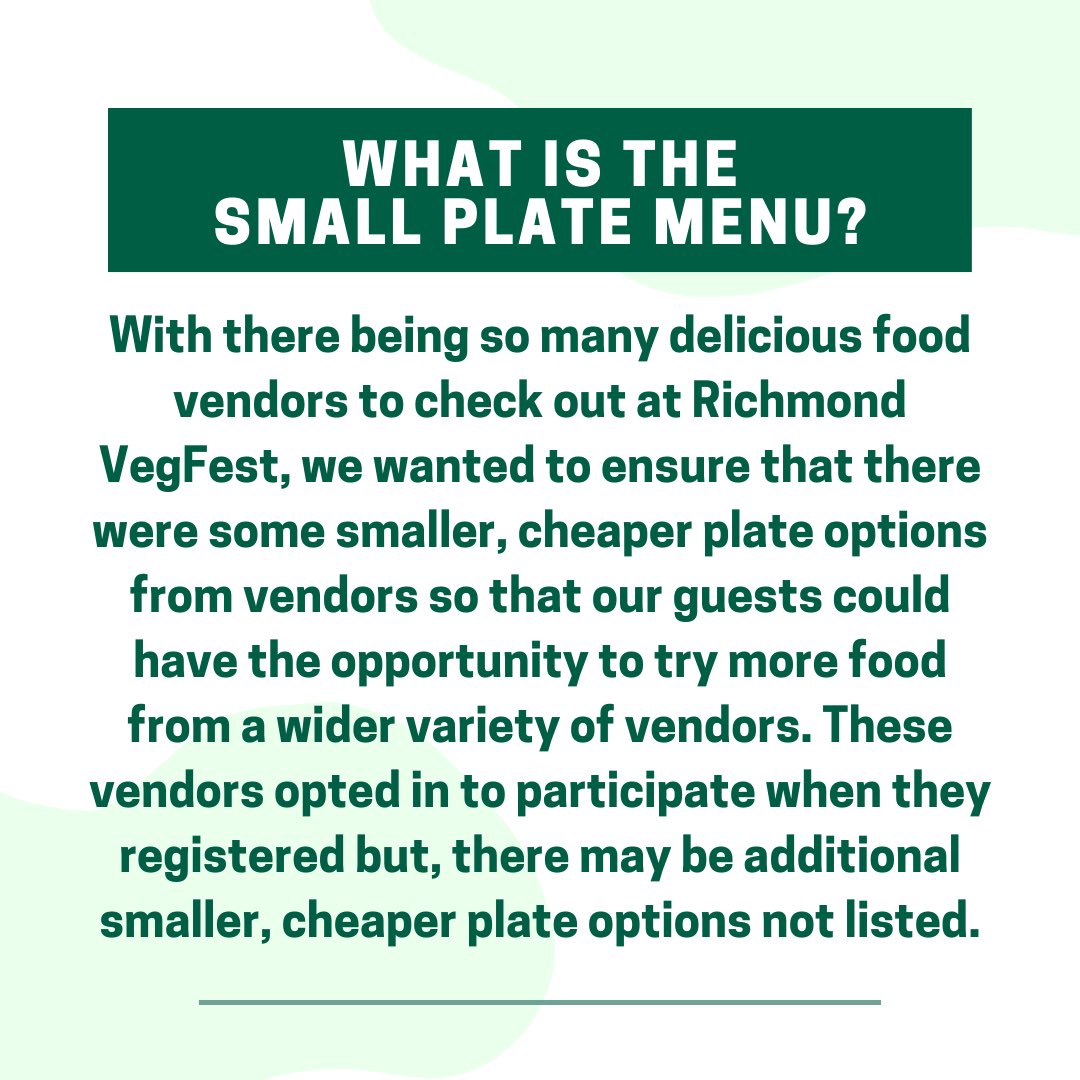 We have over 130 vendors to check out this year and a bulk of those are food vendors. 😋

In order to help you eat your way through the festival, these vendors are offering small plate options that are smaller and cheaper so you can try even more food. 🌱
