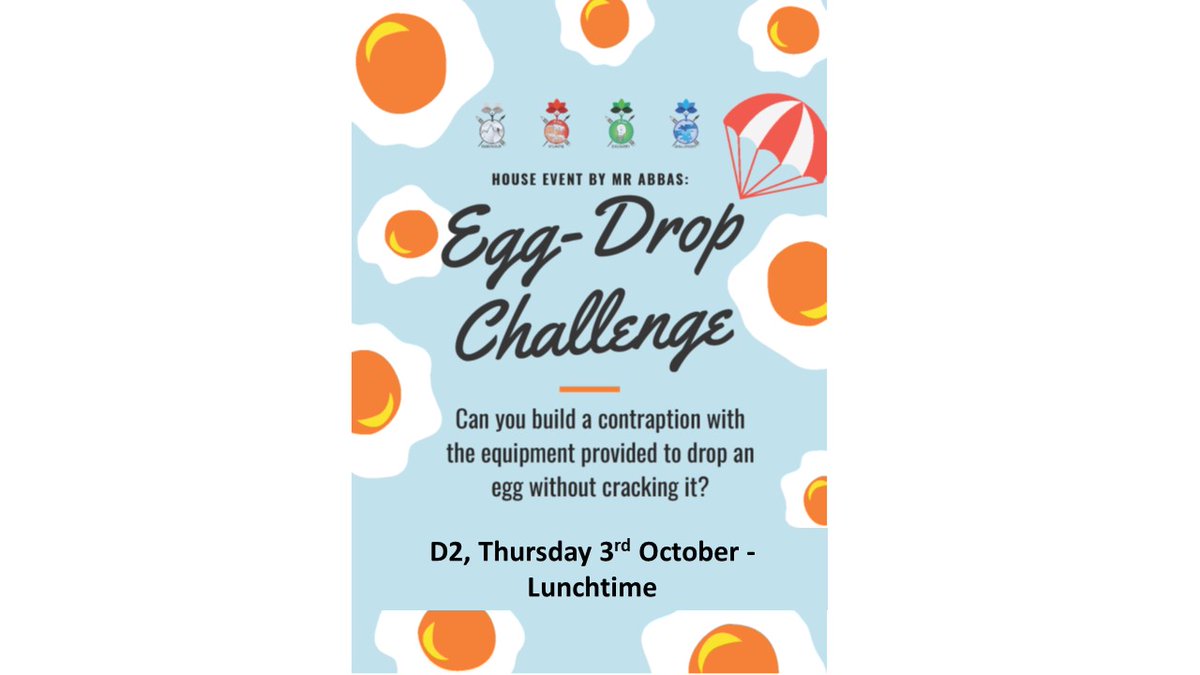 ChallengerLHS's tweet photo. Can you build a contraption to survive the Egg-Drop? Take part in Light Hall's next house challenge. Come to D2 at lunchtime on Thursday 3rd October. Prizes up for grabs! 🥚🍳 🫳 https://t.co/6GKAgDnsnl