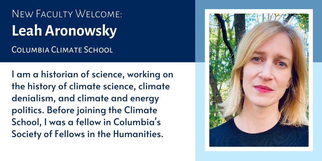 Columbia Faculty Advancement (@columbiafaculty) on Twitter photo We are happy to introduce Leah Aronowsky to the faculty of <a href="/ColumbiaCS/">MA in Climate and Society</a>! A historian of science, Aronowsky specializes in the history of climate science, climate denialism, and climate and energy politics.
#ColumbiaNewFacultyWelcome We are happy to introduce Leah Aronowsky to the faculty of <a href="/ColumbiaCS/">MA in Climate and Society</a>! A historian of science, Aronowsky specializes in the history of climate science, climate denialism, and climate and energy politics.
#ColumbiaNewFacultyWelcome