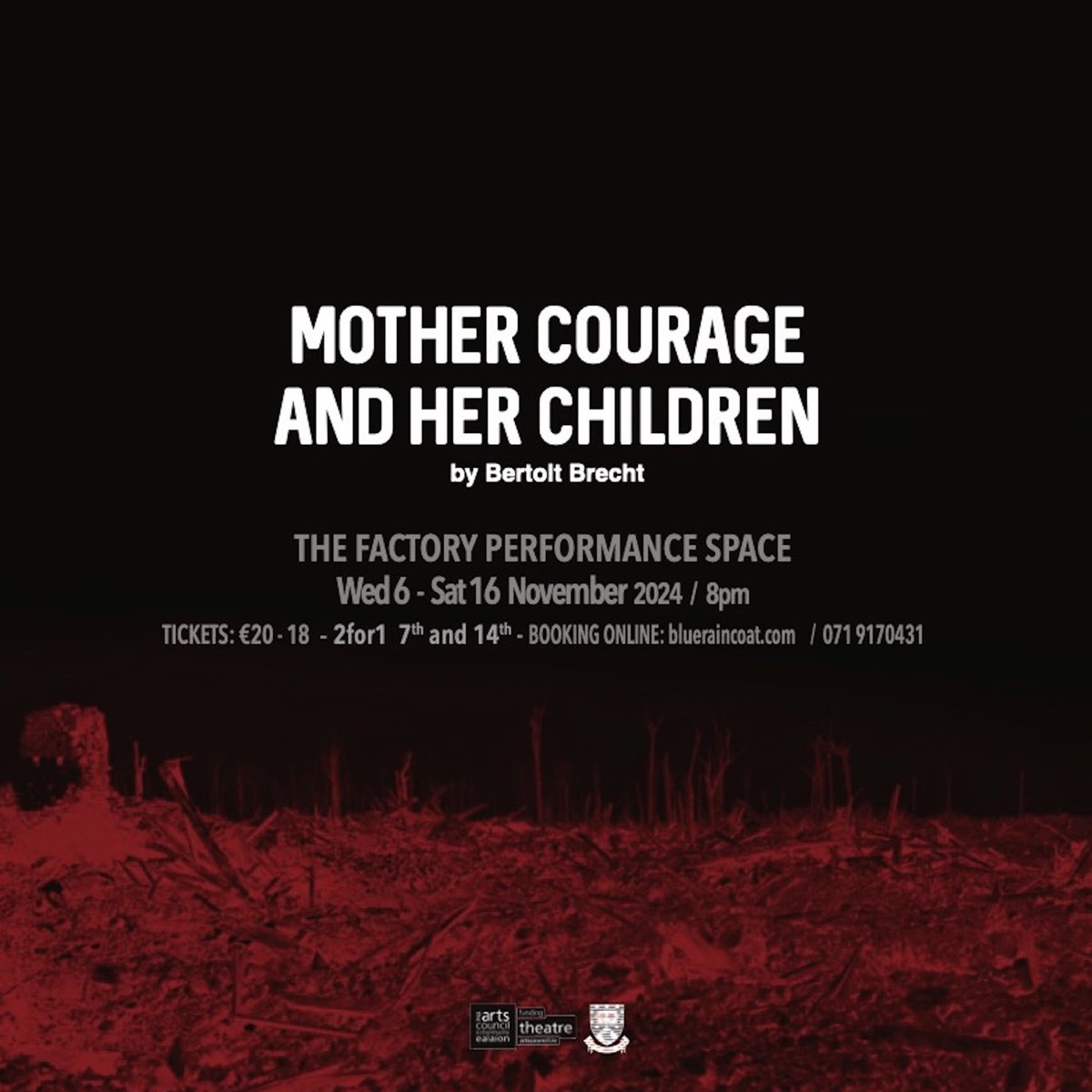 Our production of Mother Courage and Her Children by Bertolt Brecht will be performed at The Factory, Wed 6 - Sat 16 Nov 8pm

Booking through:
blueraincoat.com/upcoming-events

#MotherCourageAndHerChildren
#BertoltBrecht
#livetheatre
#blueraincoat
#artscouncilireland
#sligocountycouncil