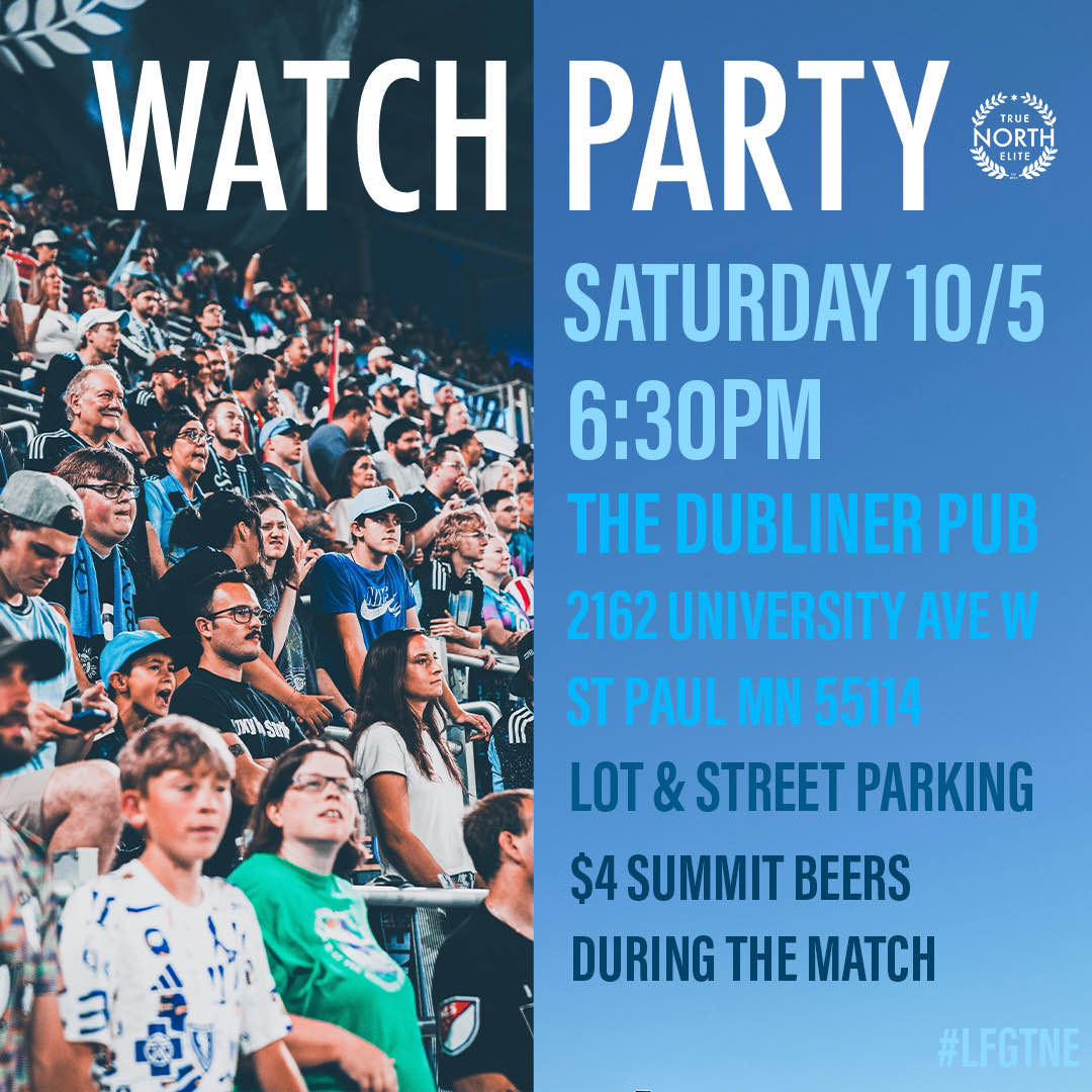 SATURDAY IS FOR THE BOYS IN BLACK &amp; BLUE 

Join us this 10/5 at The Dubliner Pub in St. Paul to watch the Loons take on Vancouver! 

There is parking lot &amp; free street parking available, &amp; there will be $4 Summits during the match. 

We can’t wait to see you at dubliner! 

LFGTNE
