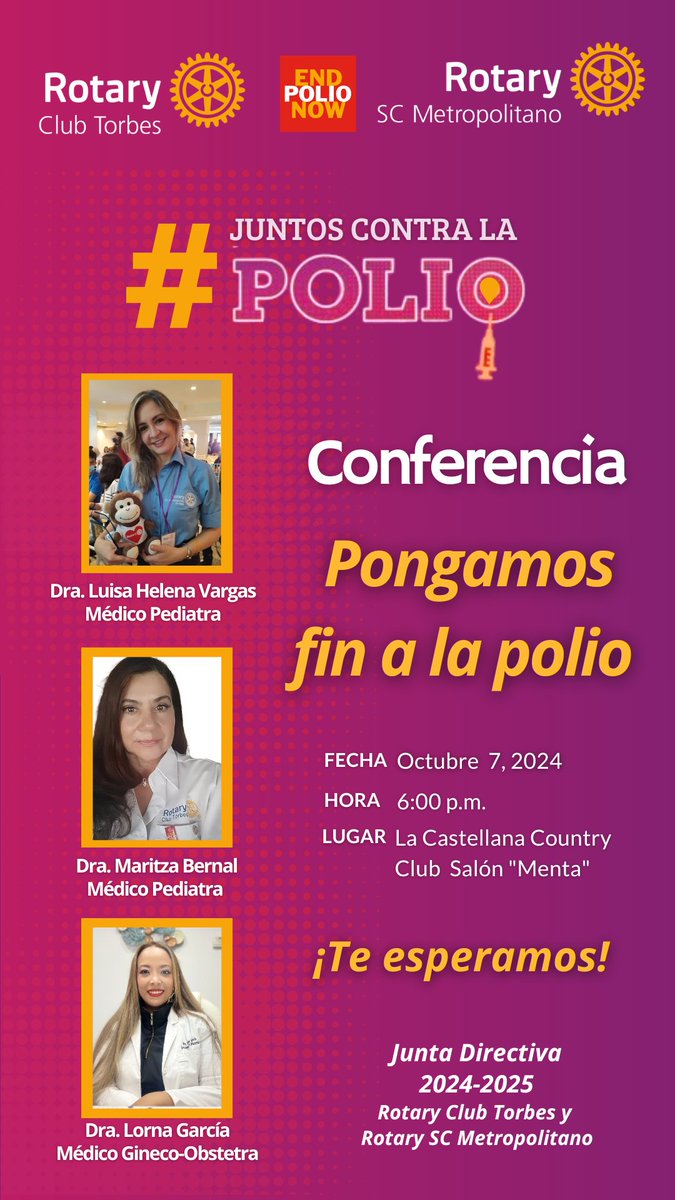 Rotary Torbes y Rotary SC Metropolitano invitan a la Conferencia "Pongamos Fin a la Polio" con la magnífica disertación de  tres rotarias, Dra. Maritza Bernal Pediatra de Rotary Torbes; Dra. Luisa Helena Vargas Pediatra y Dra. Lorna García Gineco-Obstetra de Rotary Metropolitano