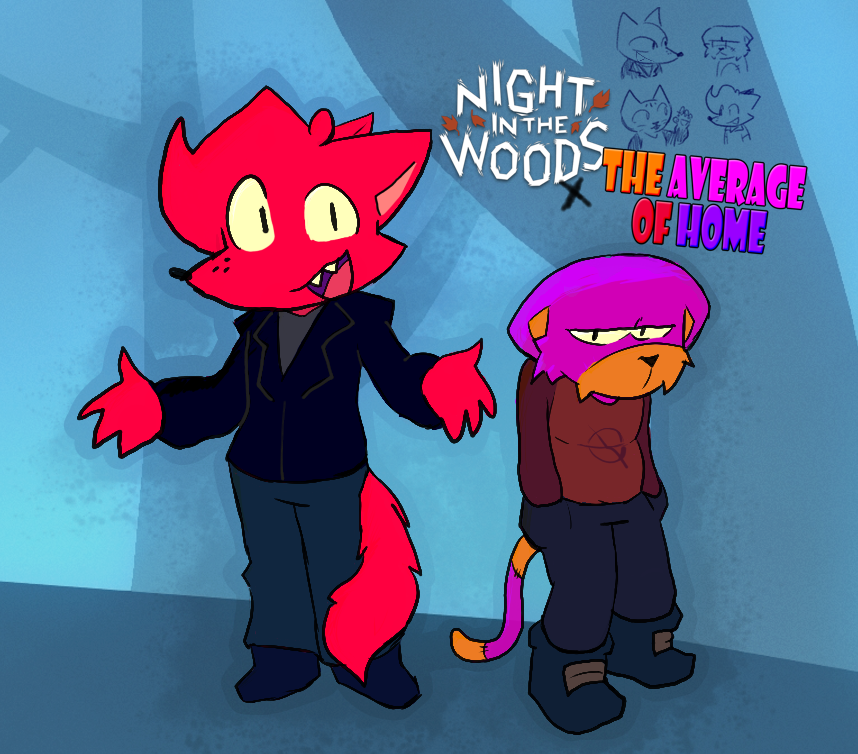 CHF_Productions's tweet photo. " The Average of Home -X- Night in the Woods! "
- A cat and a fox are both part of the main cast? Where have we heard that one before? -
#TheAverageofHome #Nightinthewoods https://t.co/rYxdFlGnpb
