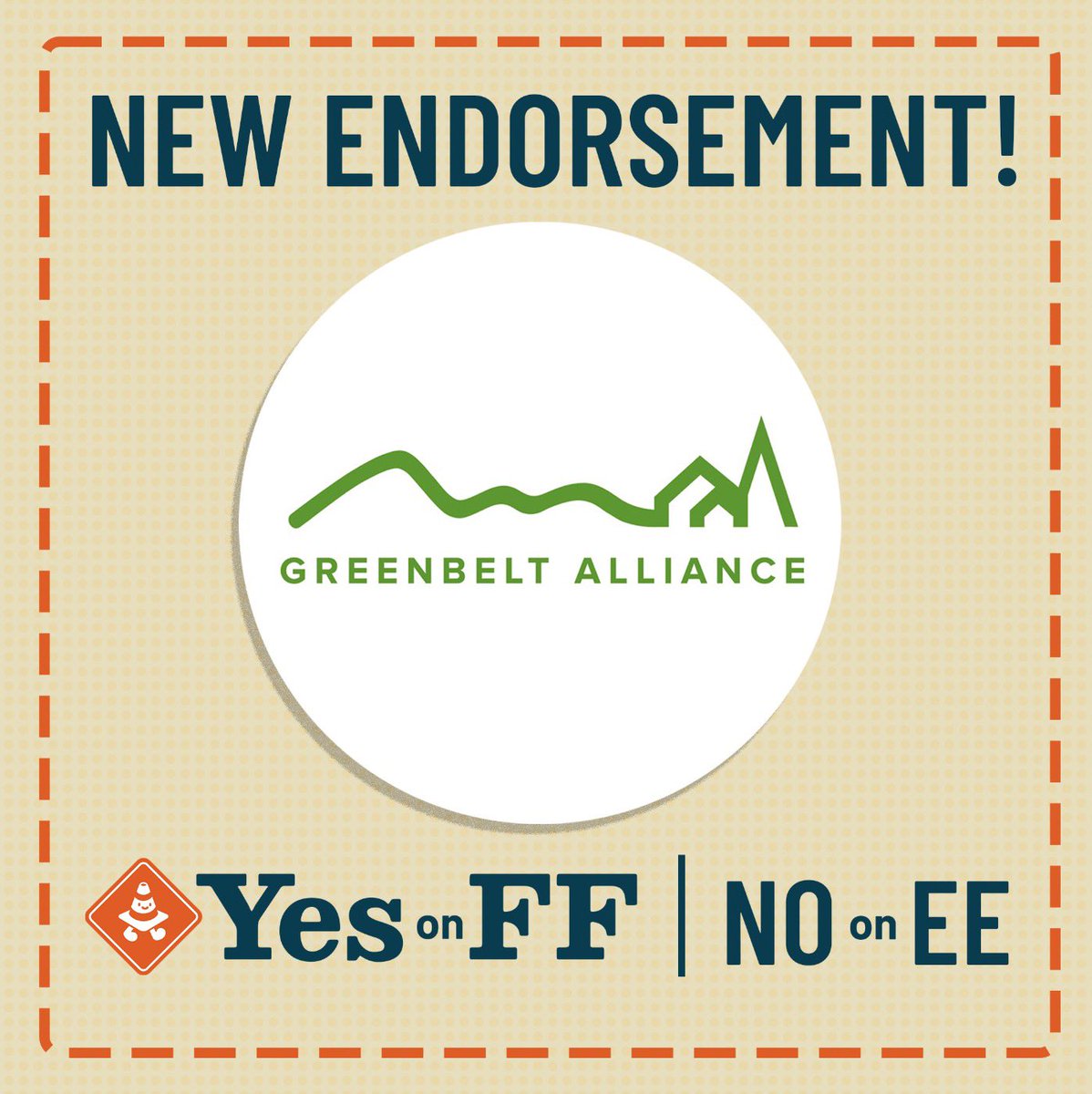 Yes on FF is proudly endorsed by the Greenbelt Alliance, an influential regional organization advocating for a more sustainable future! <a href="/gbeltalliance/">Greenbelt Alliance</a> also endorsed a No vote on Measure EE. Help FF win by donating, volunteering, and requesting a lawn sign at