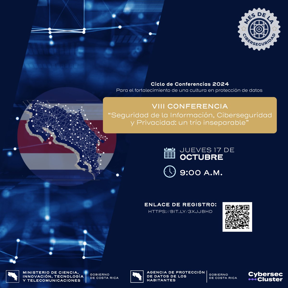 📅 #MesdelaCiberseguridad

Te invitamos al Ciclo de Conferencias 2024 para el Fortalecimiento de una Cultura de Protección de Datos Personales organizado por la Agencia de Protección de Datos de los Habitantes PRODHAB

🖇️ Registro bit.ly/3XJjBHD

<a href="/micittcr/">MICITT</a>