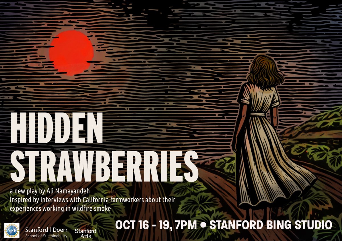 Stanford Doerr School of Sustainability (@stanforddoerr) on Twitter photo Get tickets now to see Hidden Strawberries, a new play by <a href="/ali_namayandeh/">Alireza Namayandeh</a> about the overlooked impacts of wildfires on society based on interviews with CA farmworkers.๐๏ธOct 16-19 at 7pm <a href="/StanfordLive/">Stanford Live</a> Bing Studio: stanfordlivetickets.org/overview/12038
Supported by <a href="/stanforddoerr/">Stanford Doerr School of Sustainability</a> & <a href="/StanfordArts/">Stanford Arts</a> Get tickets now to see Hidden Strawberries, a new play by <a href="/ali_namayandeh/">Alireza Namayandeh</a> about the overlooked impacts of wildfires on society based on interviews with CA farmworkers.๐๏ธOct 16-19 at 7pm <a href="/StanfordLive/">Stanford Live</a> Bing Studio: stanfordlivetickets.org/overview/12038
Supported by <a href="/stanforddoerr/">Stanford Doerr School of Sustainability</a> & <a href="/StanfordArts/">Stanford Arts</a>