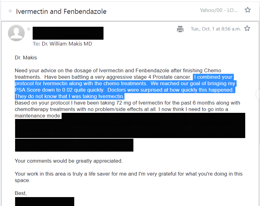 MakisMedicine's tweet image. IVERMECTIN &amp;amp; FENBENDAZOLE in very aggressive Stage 4 Prostate Cancer

"We reached our goal of bringing my PSA Score down to 0.02 quite quickly. Doctors were surprised at how quickly this happened."

"They do not know that I was taking Ivermectin"

It's often better that way. 😉