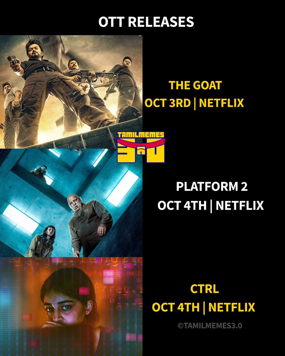 tamilmemes30's tweet photo. Ott releases (Oct 3rd & 4th) 🎬💥
#TheGreastestOfAllTime | #Theplatform2 | #Ctrl | #Virundhu | #Baluganitalkies | #Manvatmurders | #itswhatinside | #Signature | #Kalinga