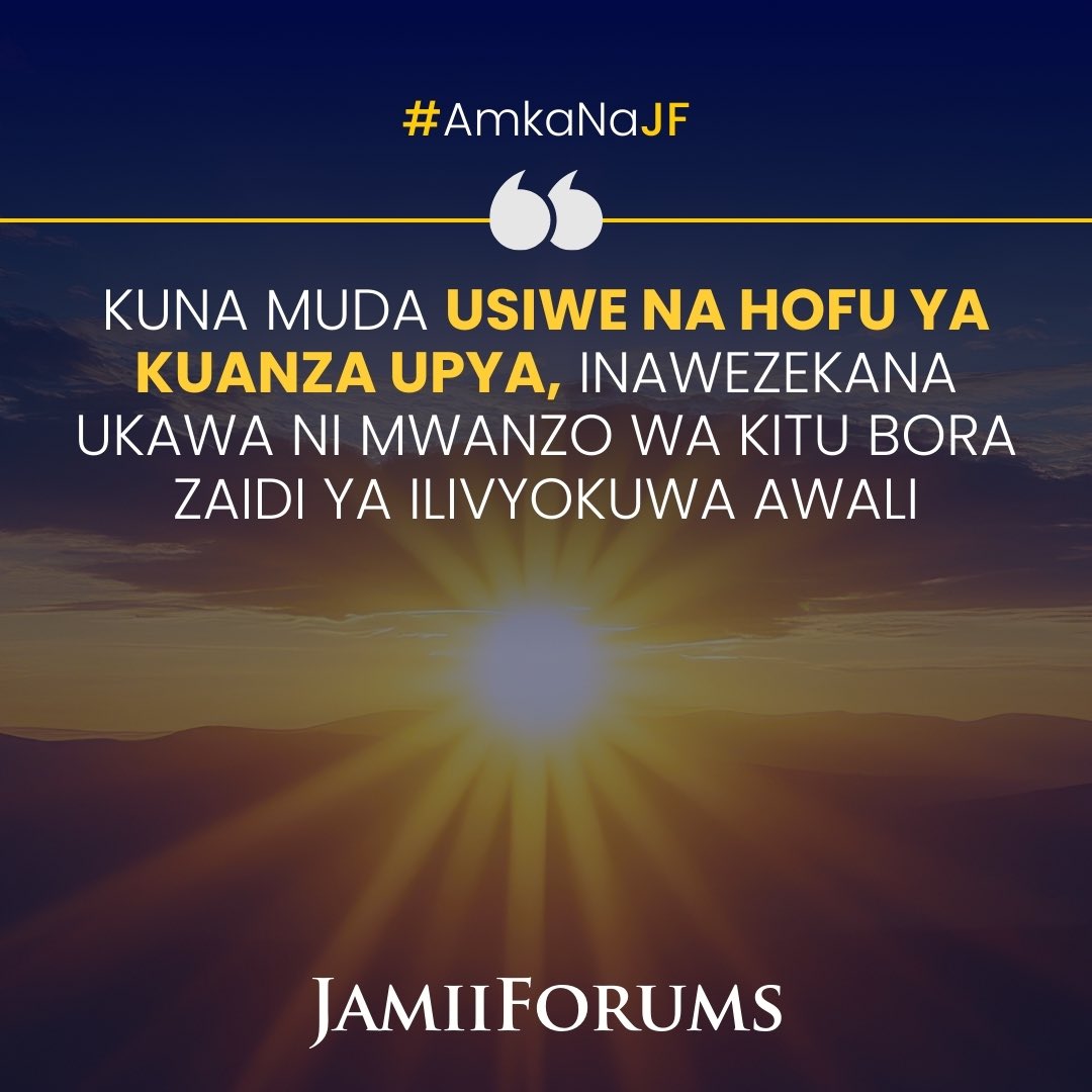 JamiiForums's tweet photo. Wakati mwingine makosa yako hukupa fursa ya kujifunza hivyo unapopata nafasi ya kuanza upya, tumia makosa ya awali kama somo na msingi wa kukua
#JFNukuu #JFGoodMorning #Maisha #JFQuotes #AmkaNaJF #JamiiForums https://t.co/FksDPJqKOV