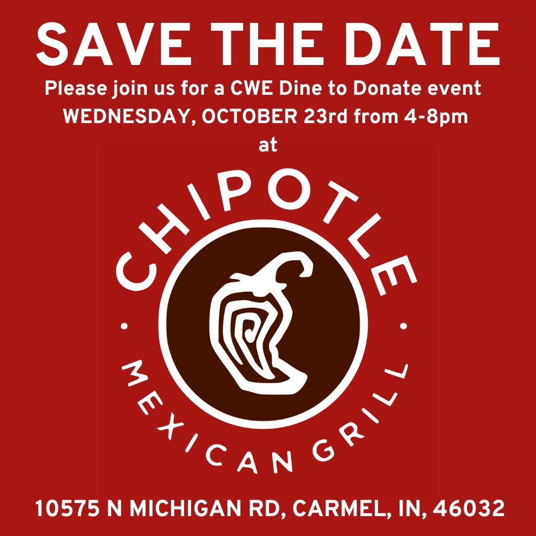 🔥 Chipotle CWE Dine to Donate 🔥
Wednesday, October 23rd, 4-8pm
Michigan Road location
