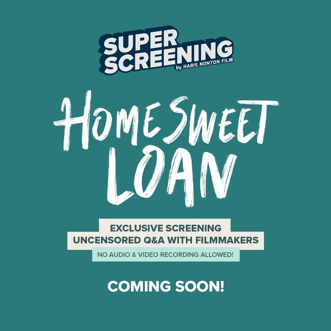 HabisNontonFilm's tweet photo. SUPER SCREENING IS BACK! 🔥

Kali ini kita bakal nonton bareng film HOME SWEET LOAN terus dilanjut sesi diskusi TANPA SENSOR bareng para filmmaker-nya. Langsung!

Pokoknya bebas mau nanya, kritik, atau komentar apapun ke mereka.

Mau? Tungguin infonya segera!