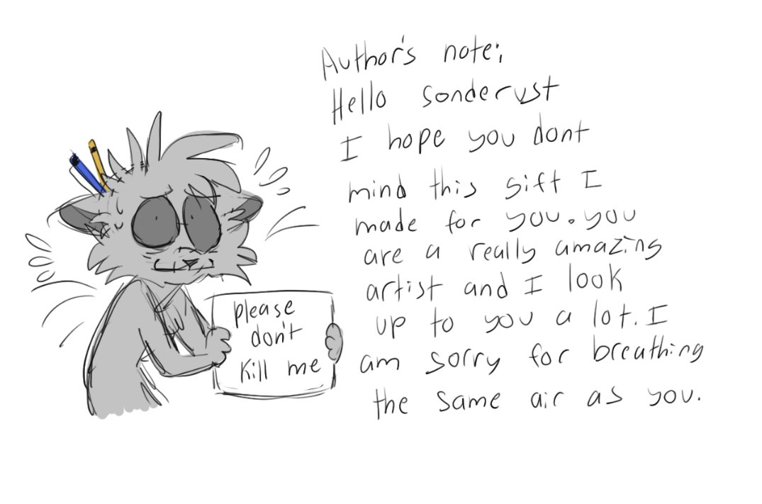 Some drawings for <a href="/sonderust/">Sonderust</a>  I've been meaning to reach out for a long time but I've been really intimated from doing so. I hope that these are drawings are enough and that you like them, I think that you're a really wonderful person and I'm gonna go disappear forever now- bye!