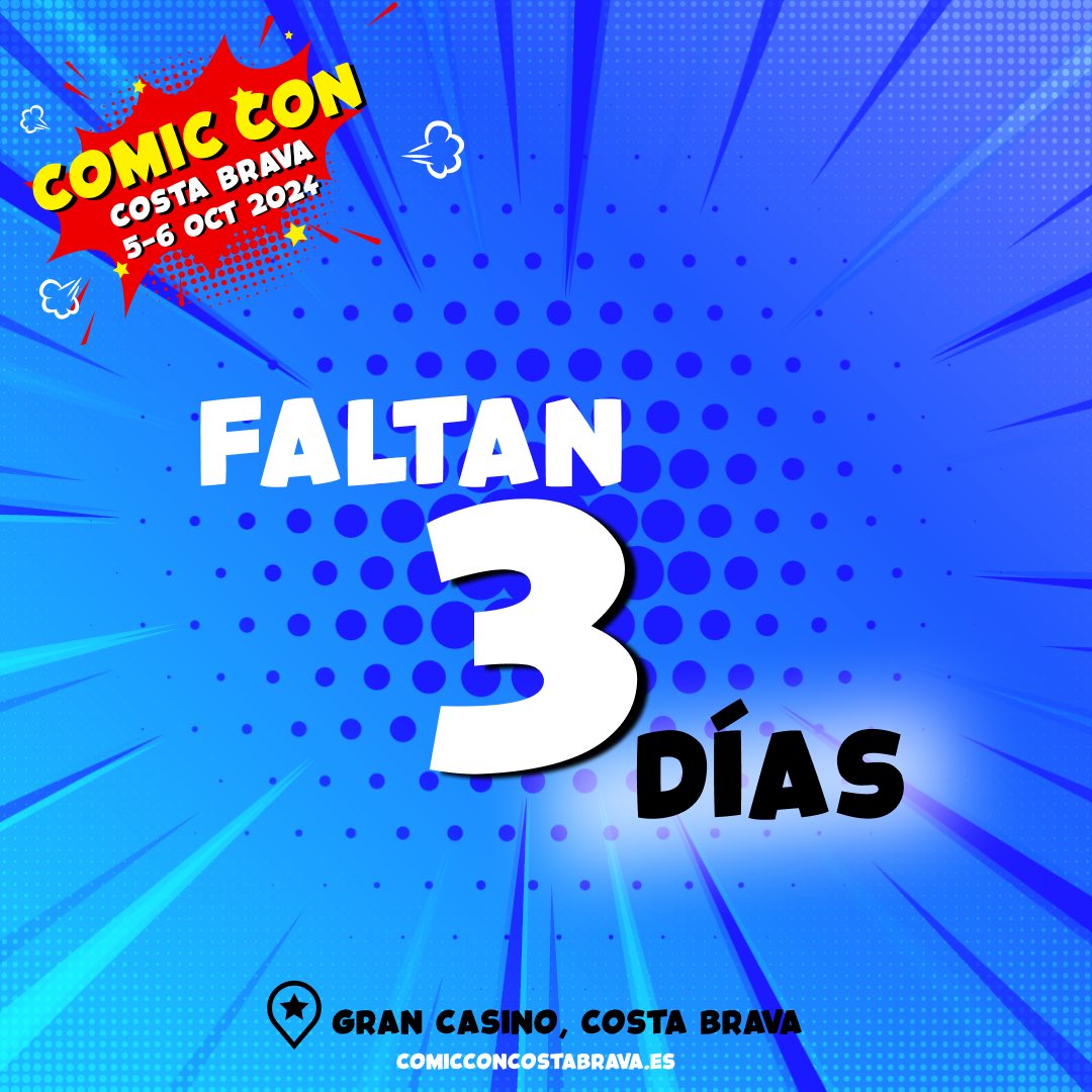 ¡Solo faltan 3 días para la Comic Con Costa Brava! 🎉
¡Nos vemos pronto! 🦸‍♂️🦸‍♀️

📅 Fecha: 5 y 6 de octubre de 2024 
📍 Lugar: Gran Casino Costa Brava en Lloret de Mar (17310), Girona, Costa Brava. 
🎟️ Entradas: Comicconcostabrava.es