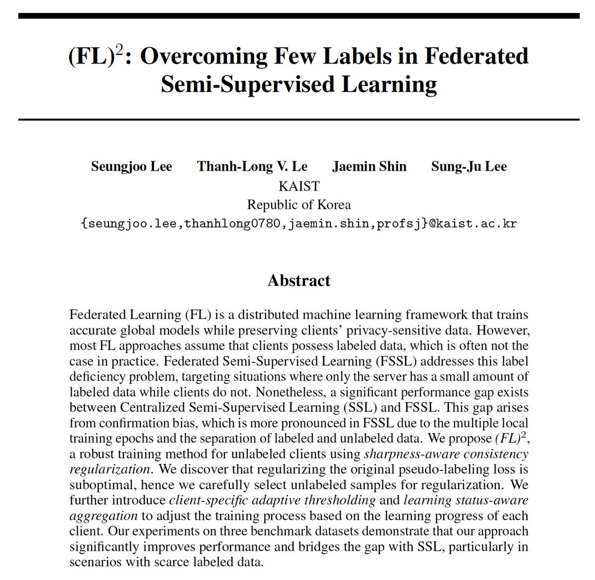 seungjoo99's tweet image. 🚀 Thrilled to share that "(FL)²: Overcoming Few Labels in Federated Semi-Supervised Learning" has been accepted at #NeurIPS2024 @NeurIPSConf 🎉
Stay tuned for camera-ready version and code release 👀
Huge thanks to the amazing team: Long, @jaeminshin31, and @wewantsj 👏