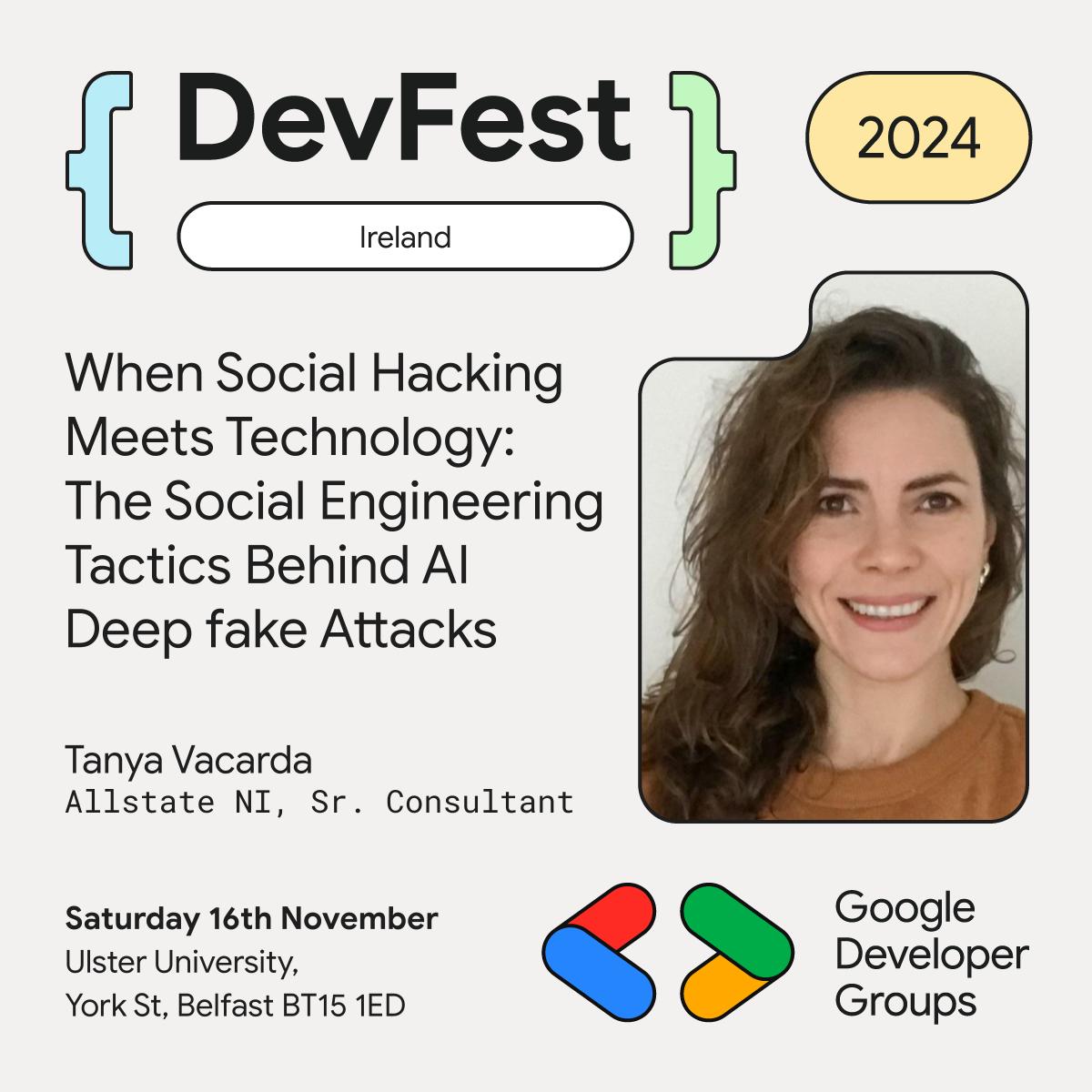 Delighted to announce our speaker lineup for #DevFest Ireland 2024! 

First up is Tanya Vacarda with her talk: "When Social Hacking Meets Technology: The Social Engineering Tactics Behind AI Deepfake Attacks"

Not to be missed!  gdg.community.dev/events/details…

#AI #DeepFakes