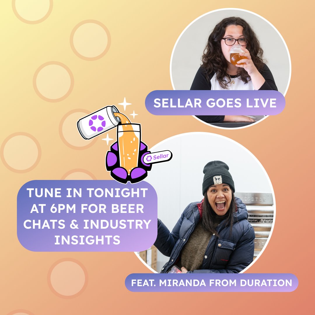 sellarapp's tweet photo. Sellar Goes Live 🎙️

Tune in tonight at 6pm for beer chats and industry insights with @sazzysinclair from Sellar and @479hudson from @DurationBeer  🍻

Go to the post to get a reminder 🔔https://t.co/hxiVU7iHjl https://t.co/VMTltKaJ1F