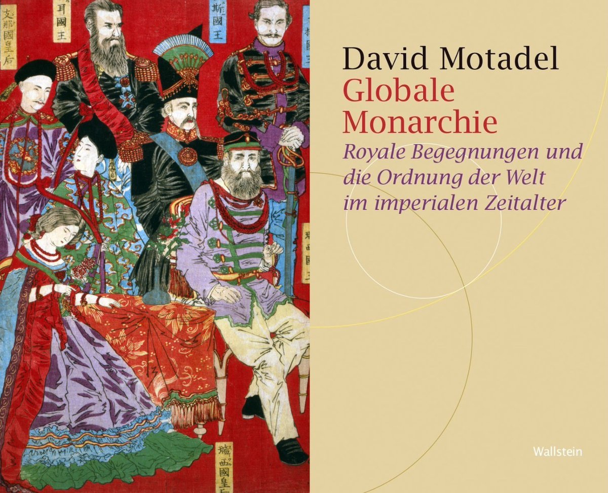 Absolutely thrilled about the publication of my new book GLOBALE MONARCHIE. It is based on the Ernst Kantorowicz Lecture. The English version - GLOBAL MONARCHY: ROYAL ENCOUNTERS IN THE IMPERIAL AGE - will be published later next year: wallstein-verlag.de/9783835356641-…