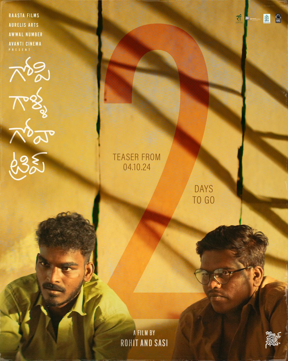 AvantiCinema's tweet image. Just 2 days to go until we unveil the teaser for “Gopi Galla Goa Trip”! 🎥✨ Get ready for a fun-filled adventure that promises laughter, friendship, and unforgettable moments!

#GopiGalla #GoaTrip #GandhiJayanthi #StayTuned #3gtfilm #avanticinema #gandhijayantispecial