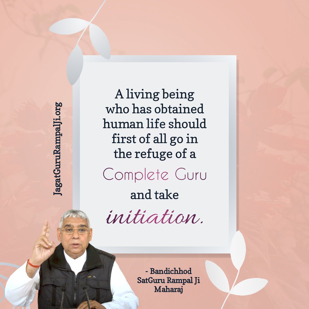 #GodMorningWednesday
A living being who has obtained human life should first of all go in the refuge of a Complete Guru and take initiation.
~ Bandichhod SatGuru Rampal Ji Maharaj
Visit Sant Rampal Ji Maharaj YouTube Channel For More Information
#wednesdaythought
