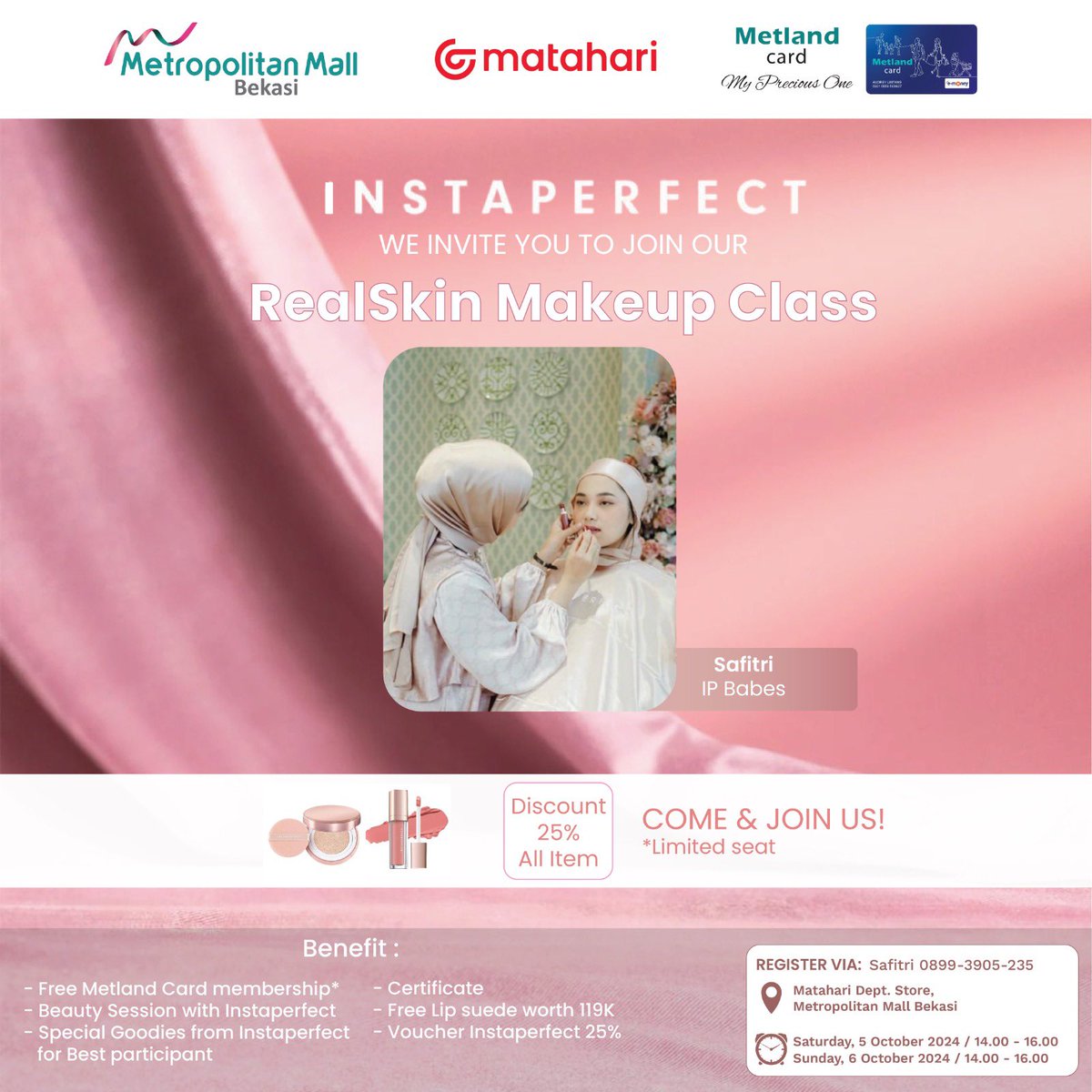 metlandcard's tweet photo. REALSKIN MAKEUP CLASS
with INSTAPERFECT

🗓️Saturday, October 5, 2024
🕑14.00-16.00
🗓️Sunday, October 6, 2024
🕑14.00-16.00
📍Matahari Dept.Strore
Metropolitan Mall Bekasi

0899- 3905-235 (Safitri)

#MetlandCard #Metland #makeupclass https://t.co/P7NQt8YvWD