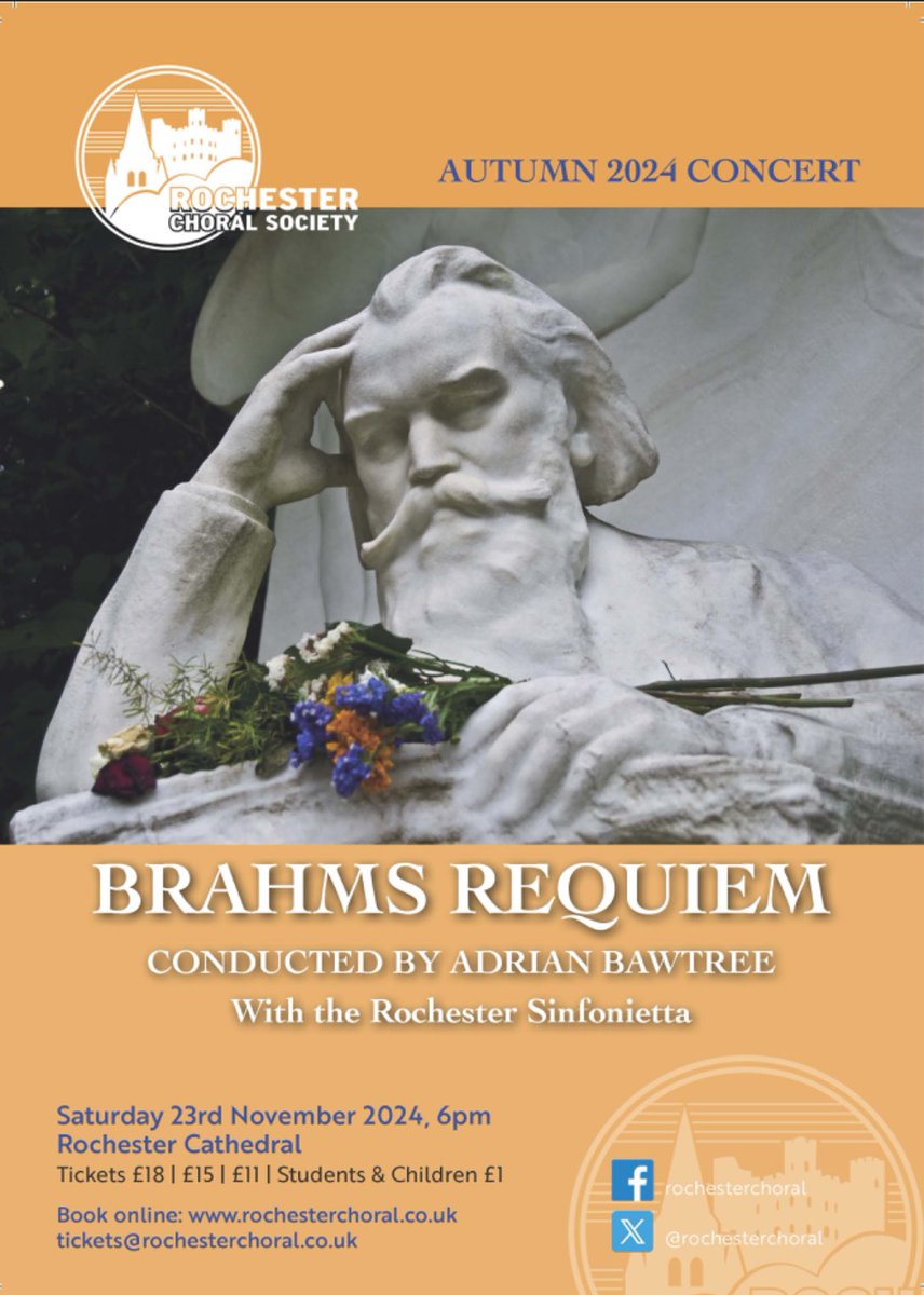 Autumn 2024 Concert: we’re delighted to perform the magnificently moving Brahms Requiem. Conducted by <a href="/AdrianBawtree/">Adrian Bawtree</a> with the Rochester Sinfonietta. Saturday November 23rd at 6pm (please note early start time). Details &amp; tickets: rochesterchoral.co.uk/tickets-concer… See you there! 🎶🎵