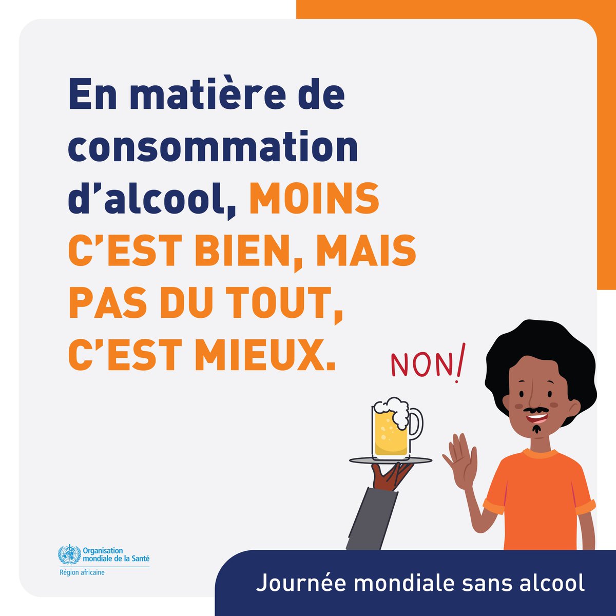 OMS_Afrique's tweet photo. 🚫 Pas d'alcool, c'est mieux !

Les jeunes sont touchés de manière disproportionnée par la consommation d'alcool. La majorité des décès dus à l'alcool survient chez les 20-39 ans.

En cette journée mondiale sans alcool, choisissez la santé plutôt que l'alcool. https://t.co/fbtHje8AlM