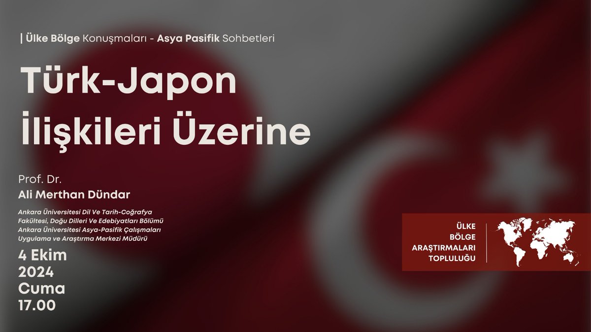 Ülke Bölge Konuşmaları'nda <a href="/AnkaraApam/">Ankara Üniversitesi APAM</a>'dan Prof. Dr. Ali Merthan Dündar'ı <a href="/a_merthan/">A.Merthan Dündar</a> ağırlıyoruz. 4 Ekim Cuma günü TSİ 17.00'da başlayacak toplantımızda "Türk-Japon İlişkileri" üzerine konuşacağız. +