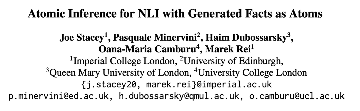 Here is a little 🧵 about our new #EMNLP2024 paper! 
arxiv.org/pdf/2305.13214

In this paper we use LLM-generated facts as atoms in atomic inference systems (for NLI).

So first of all, what is atomic inference, and why should you care about it?