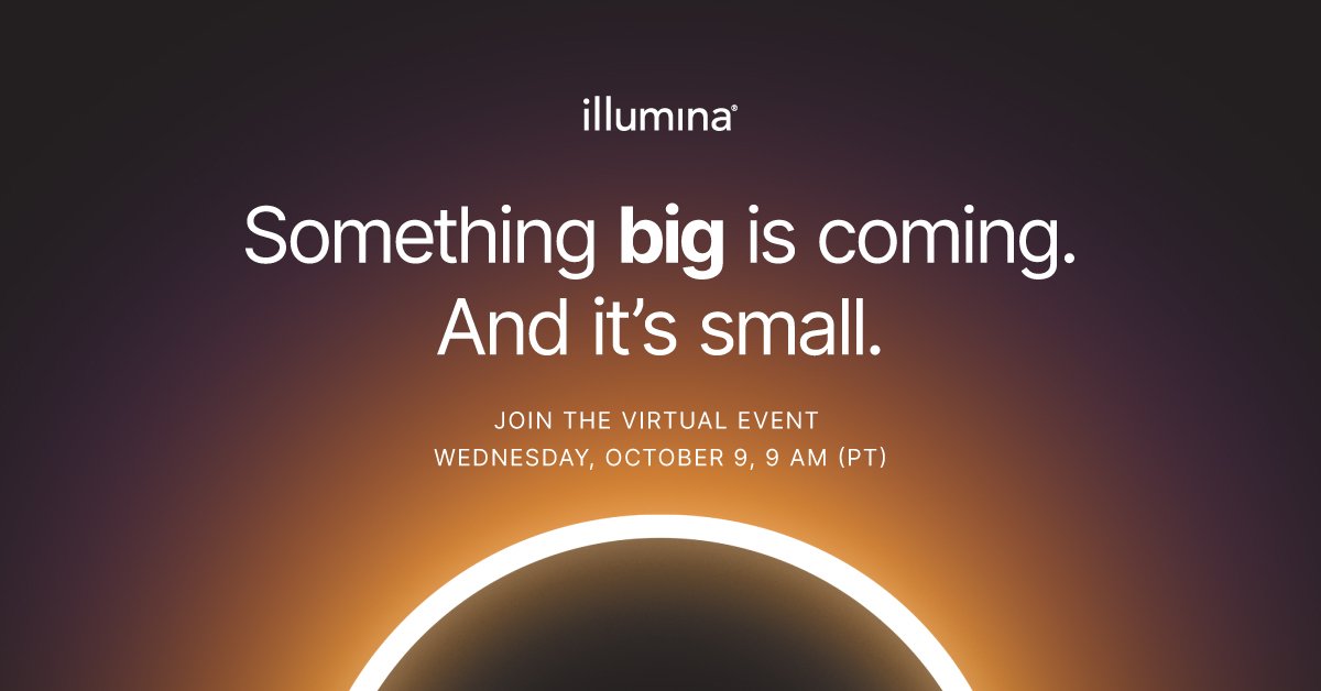 l'll be there, will you? Join our virtual event on October 9th to learn about the next big thing in sequencing. Register here: bit.ly/3ZKO1Mh #IlluminaProud