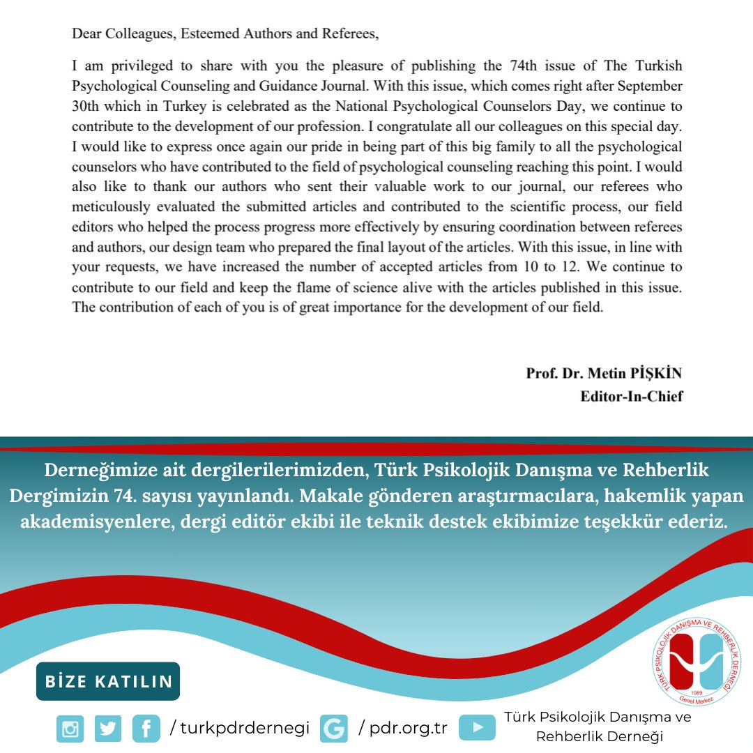 Derneğimize ait dergilerimizden, Türk Psikolojik Danışma ve Rehberlik Dergimizin 74. sayısı yayınlandı. Makale gönderen araştırmacılara, hakemlik yapan akademisyenlere, dergi editör ekibi ile teknik destek ekibimize teşekkür ederiz. Alanımızın gelişimine katkı sunması umuduyla.