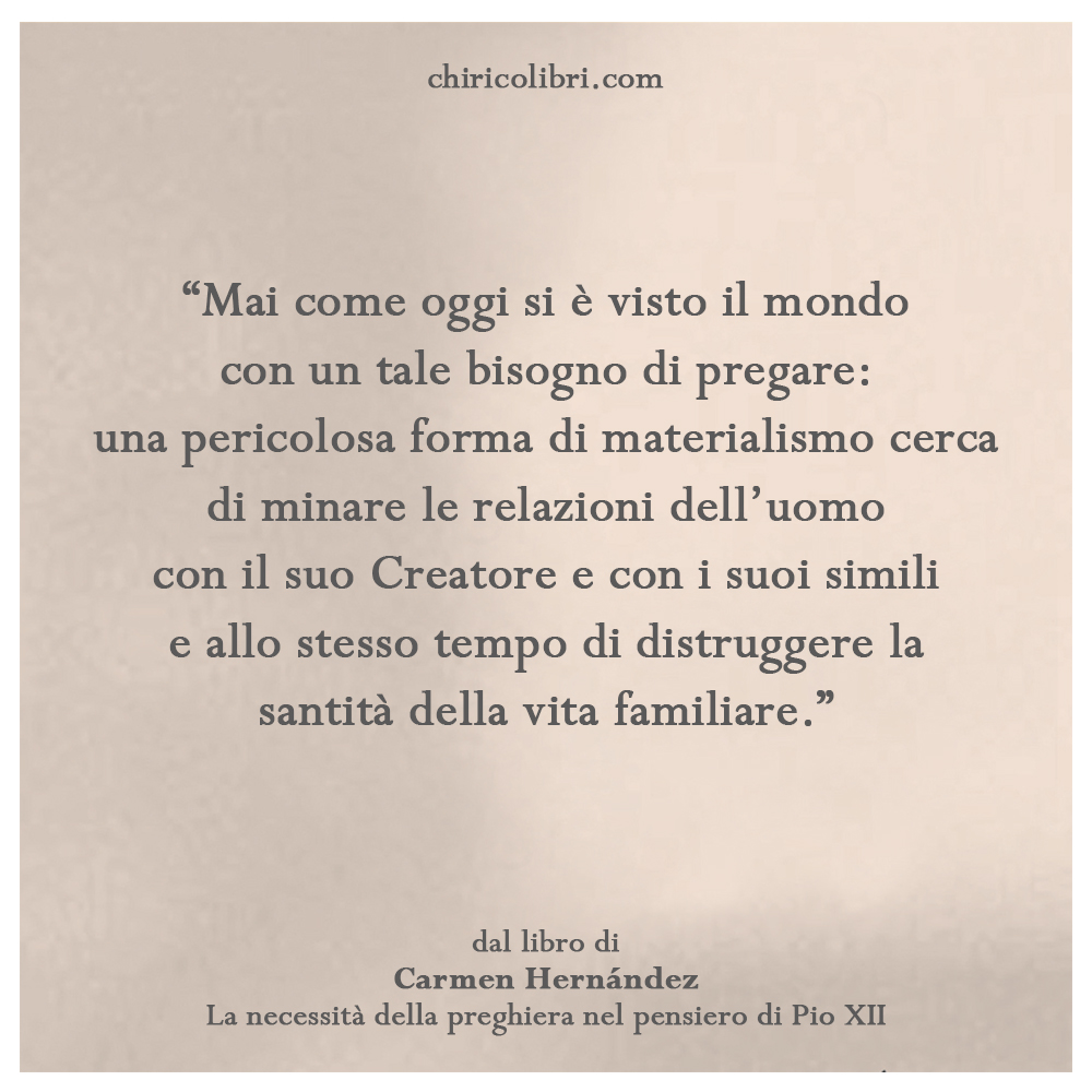 Nuova pubblicazione disponibile
Carmen Hernández - La necessità della preghiera nel pensiero di Pio XII
chiricolibri.com/products/la-ne…