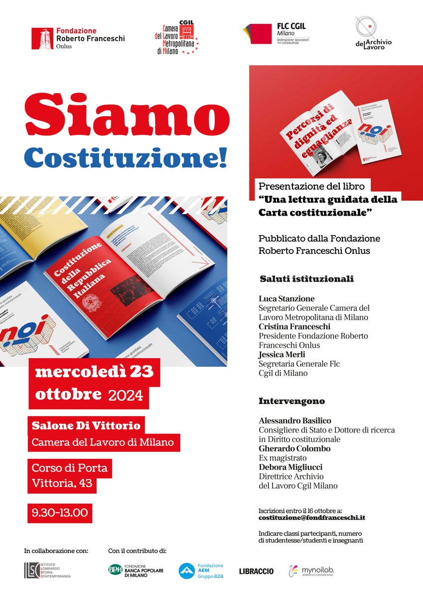 Mercoledì 23 ottobre h9.30 alla Camera del Lavoro di Milano un incontro dedicato alle scuole: 𝙎𝙞𝙖𝙢𝙤 𝘾𝙤𝙨𝙩𝙞𝙩𝙪𝙯𝙞𝙤𝙣𝙚! con Alessandro Basilico, Gherardo Colombo e Debora Migliucci per presentare la nuova edizione della Costituzione commentata fondfranceschi.it/notizie/siamo-…