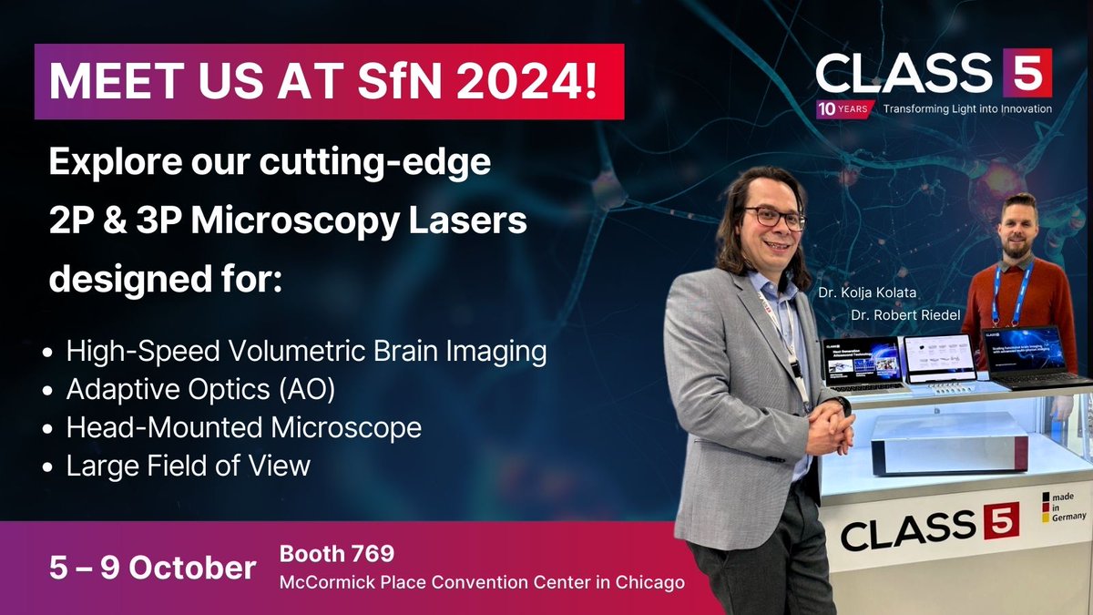 Class5Photonics (@class5photonics) on Twitter photo From October 5-9, our colleagues Dr. Kolja Kolata and Dr. Robert Riedel will be attending the Neuroscience 2024 (<a href="/SfNtweets/">Society for Neuroscience (SfN)</a> ) conference in Chicago.
Don't miss the opportunity to explore our cutting-edge 2P & 3P Microscopy Lasers
#SfN24  #Neuroscience #Microscopy #BrainImaging From October 5-9, our colleagues Dr. Kolja Kolata and Dr. Robert Riedel will be attending the Neuroscience 2024 (<a href="/SfNtweets/">Society for Neuroscience (SfN)</a> ) conference in Chicago.
Don't miss the opportunity to explore our cutting-edge 2P & 3P Microscopy Lasers
#SfN24  #Neuroscience #Microscopy #BrainImaging
