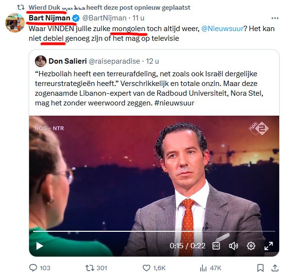 De geradicaliseerde <a href="/BartNijman/">Bart Nijman</a> en <a href="/wierdduk/">Wierd Duk ܦܝܪܬ ܕܘܟ</a>, beiden werkzaam voor de #Telegraaf, noemen de uitstekende journalisten en deskundigen van <a href="/Nieuwsuur/">Nieuwsuur</a> nu schaamteloos "Mongolen en debielen". Hoe lang is dit soort blinde razernij nog houdbaar bij hoofdredacteur <a href="/KamranUllah/">Kamran Ullah</a>?