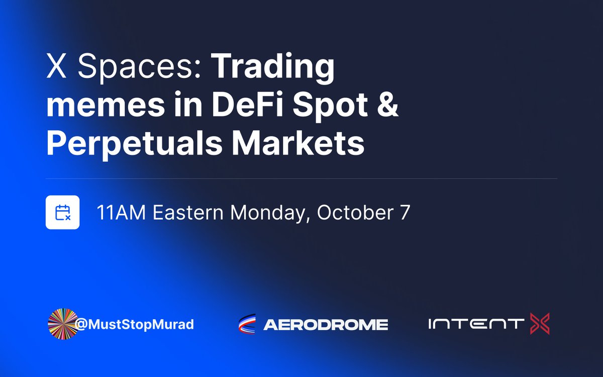 X Spaces Announcement ✈️🔴

The Memecoin Supercycle for DeFi with <a href="/MustStopMurad/">Murad 💹🧲</a> @IntentX_ and <a href="/AerodromeFi/">Aerodrome</a>

We'll discuss Murad's provocative thesis and how memecoins have activated interest in DeFi. Plus some bold predictions...🔮

Set your reminders: x.com/i/spaces/1djGX…